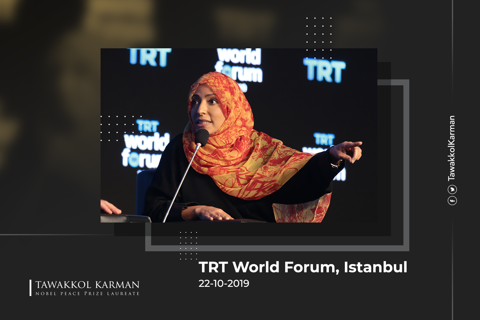 Participation of Tawakkol Karman at the TRT World Forum, Istanbul